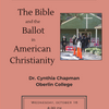 Religion Matters Forum: The Bible and the Ballot in American Christianity